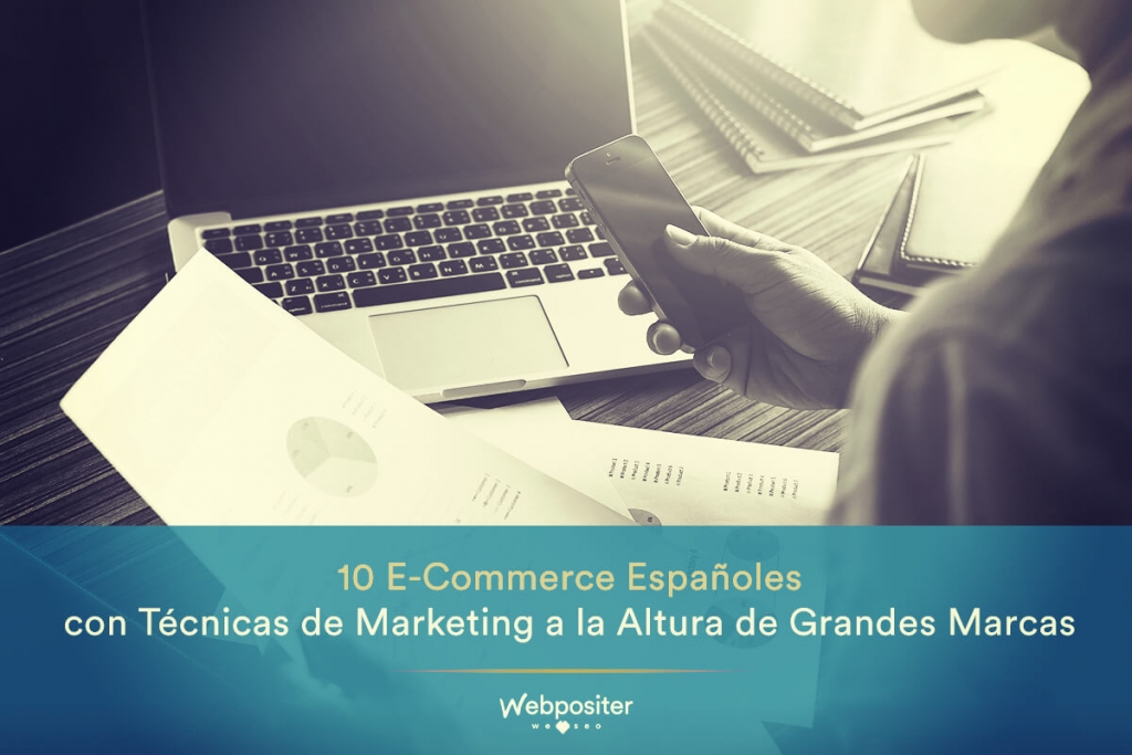 Ejemplo de técnicas de marking online para e-commerce españoles